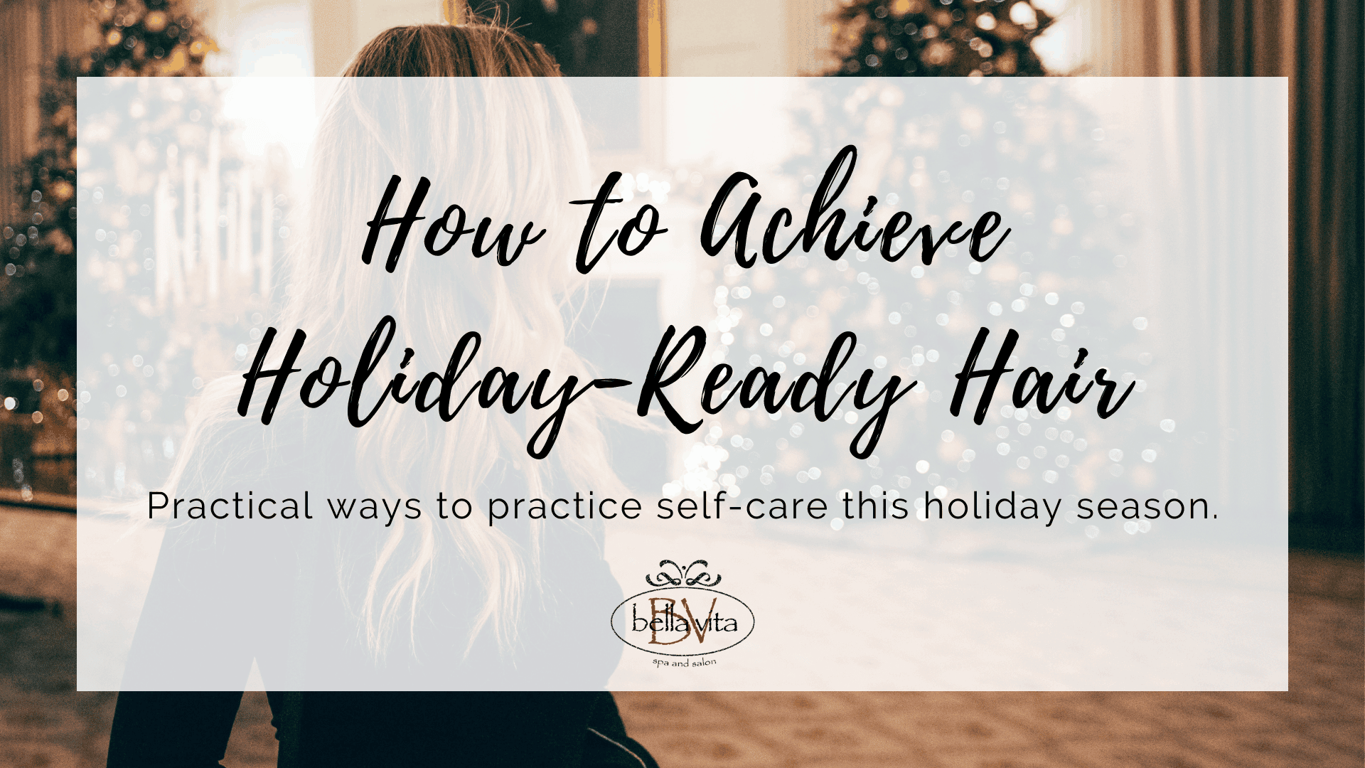 Holiday-Ready Hair