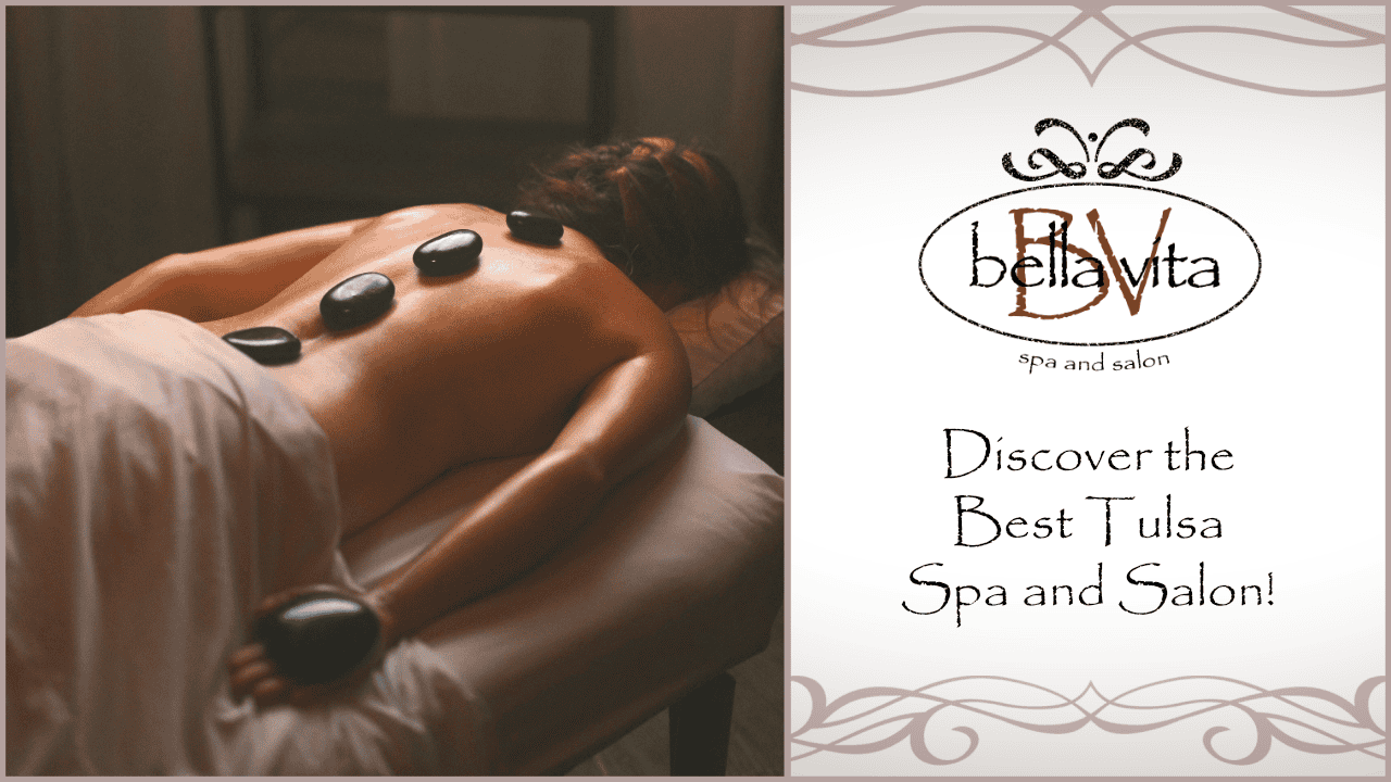 Discover the Best Tulsa Spa and Salon at Bella Vita