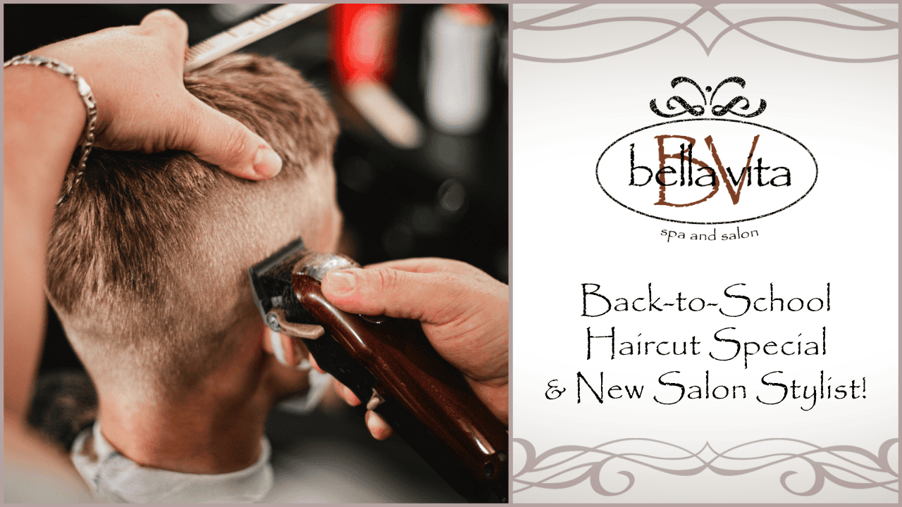 Back-to-School Haircut Special & New Salon Stylist!